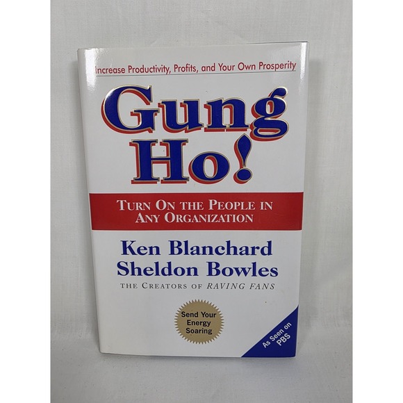 Other - Gung Ho Ken Blanchard Sheldon Bowles Leadership Motivation Hardcover Business